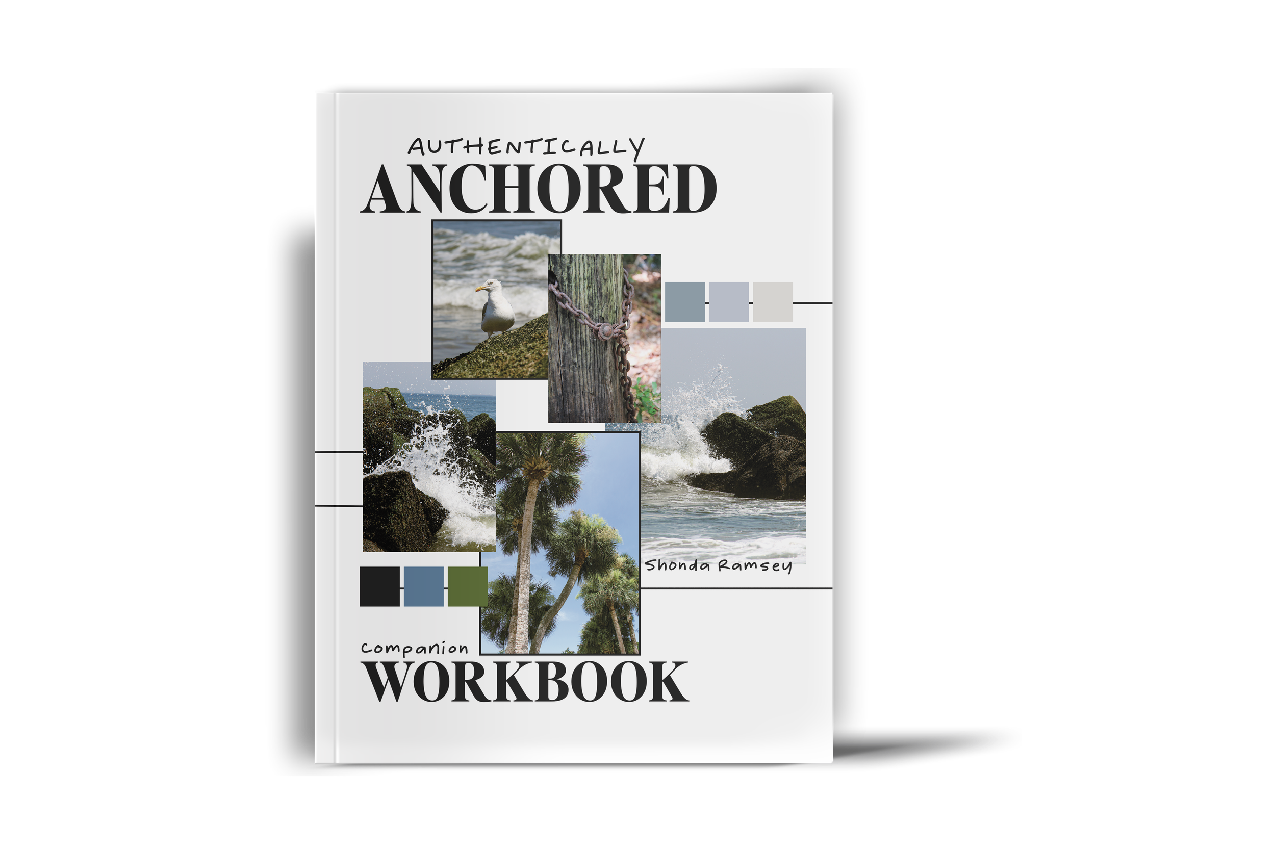 Authentically Anchored Companion Workbook
