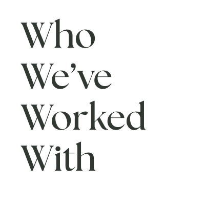 Who We’ve Worked With-2.png