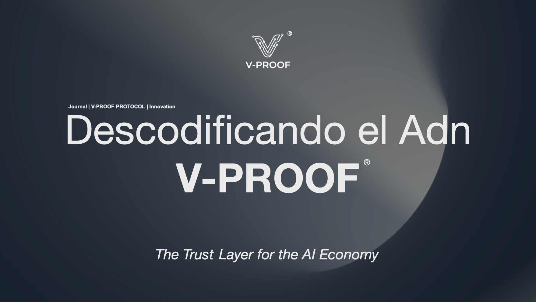 Descodificando el ADN “V-Proof Protocol”
