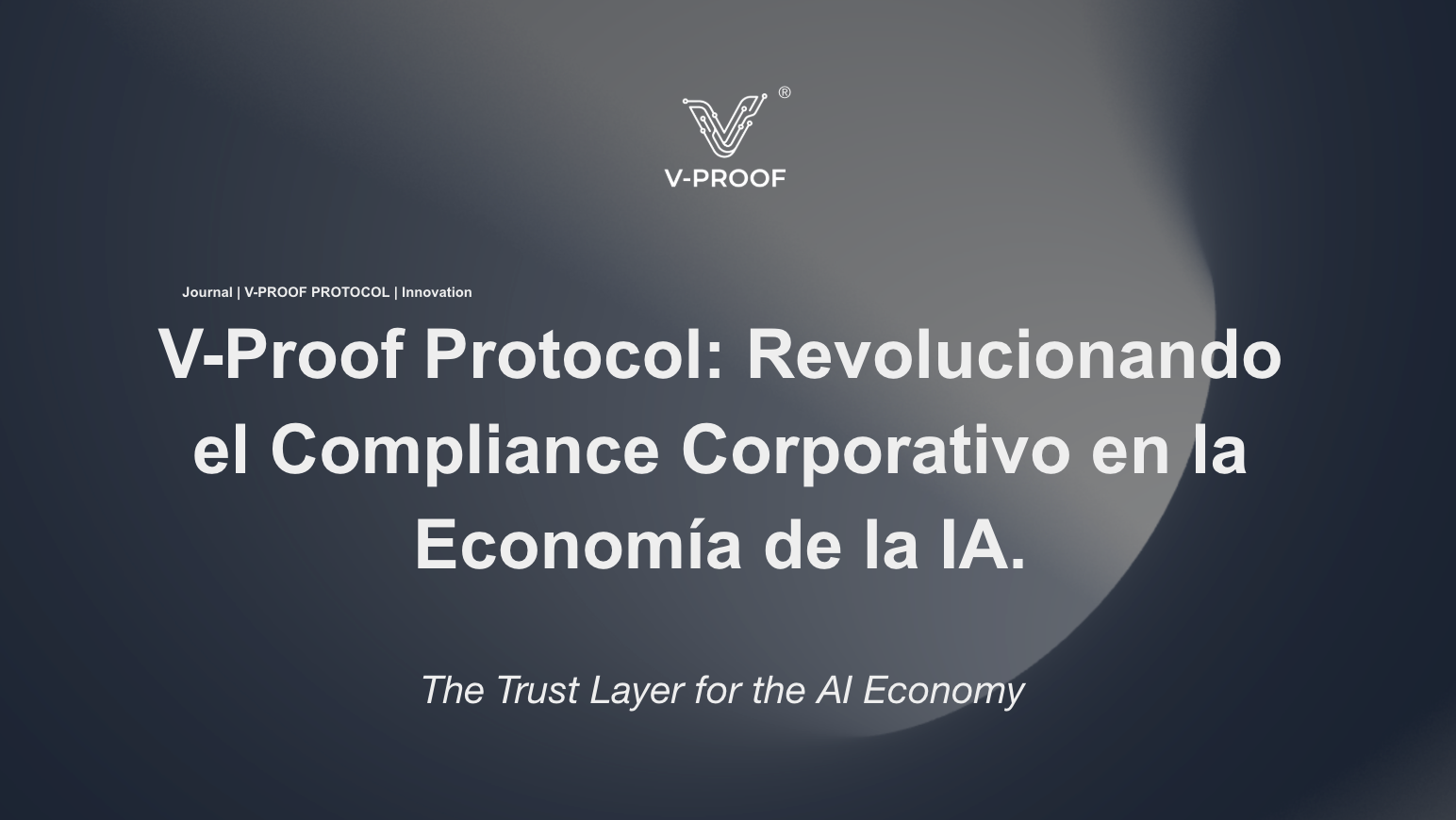 V-Proof : Revolutionizing Corporate Compliance in the AI Economy