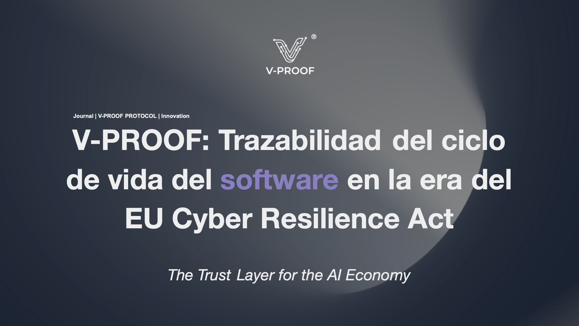 V-PROOF Protocol: Trazabilidad del ciclo de vida del software en la era del EU Cyber Resilience Act