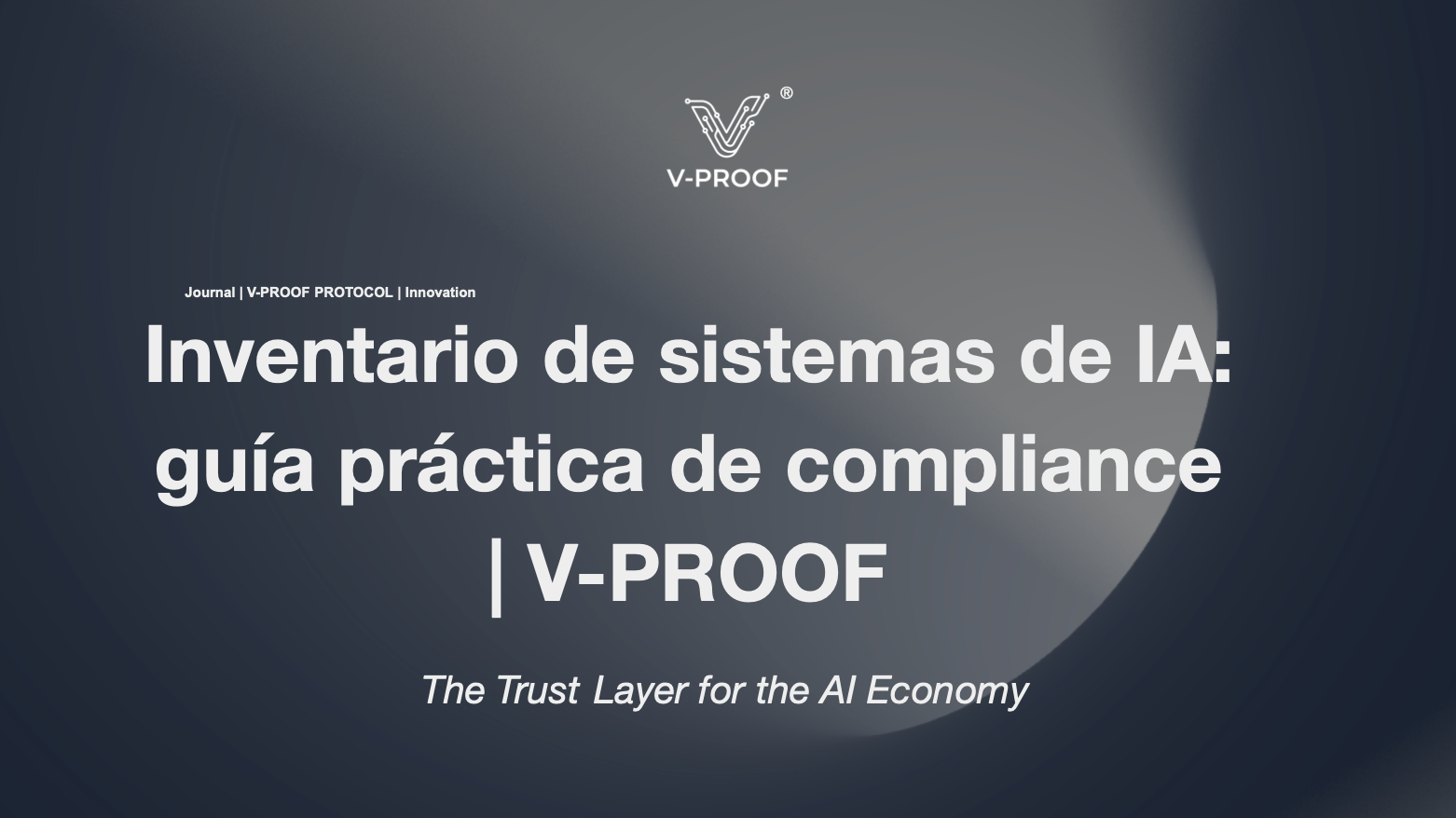 Inventario de sistemas de IA: guía práctica de compliance | V-PROOF