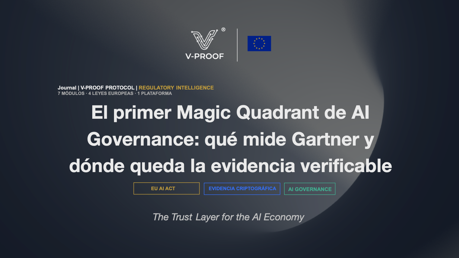 El primer Magic Quadrant de AI Governance: qué mide Gartner y dónde queda la evidencia verificable