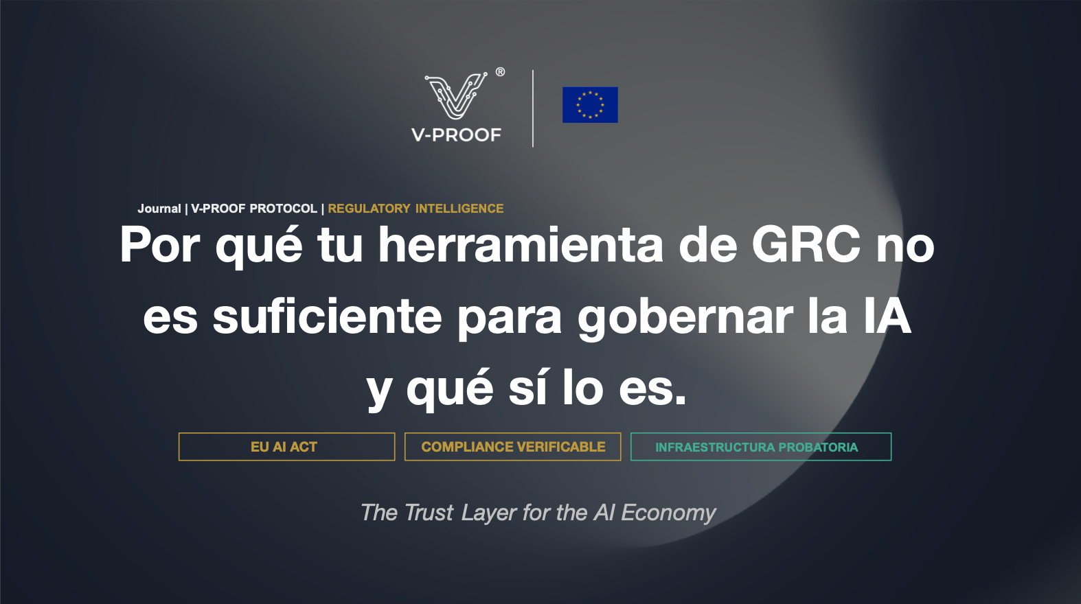 Por qué tu herramienta de GRC no es suficiente para gobernar la IA y qué sí lo es