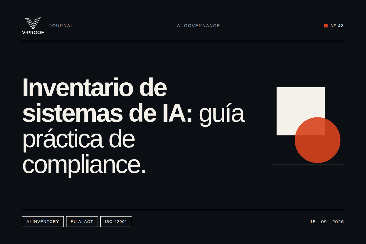 Inventario de sistemas de IA: guía práctica de compliance | V-PROOF
