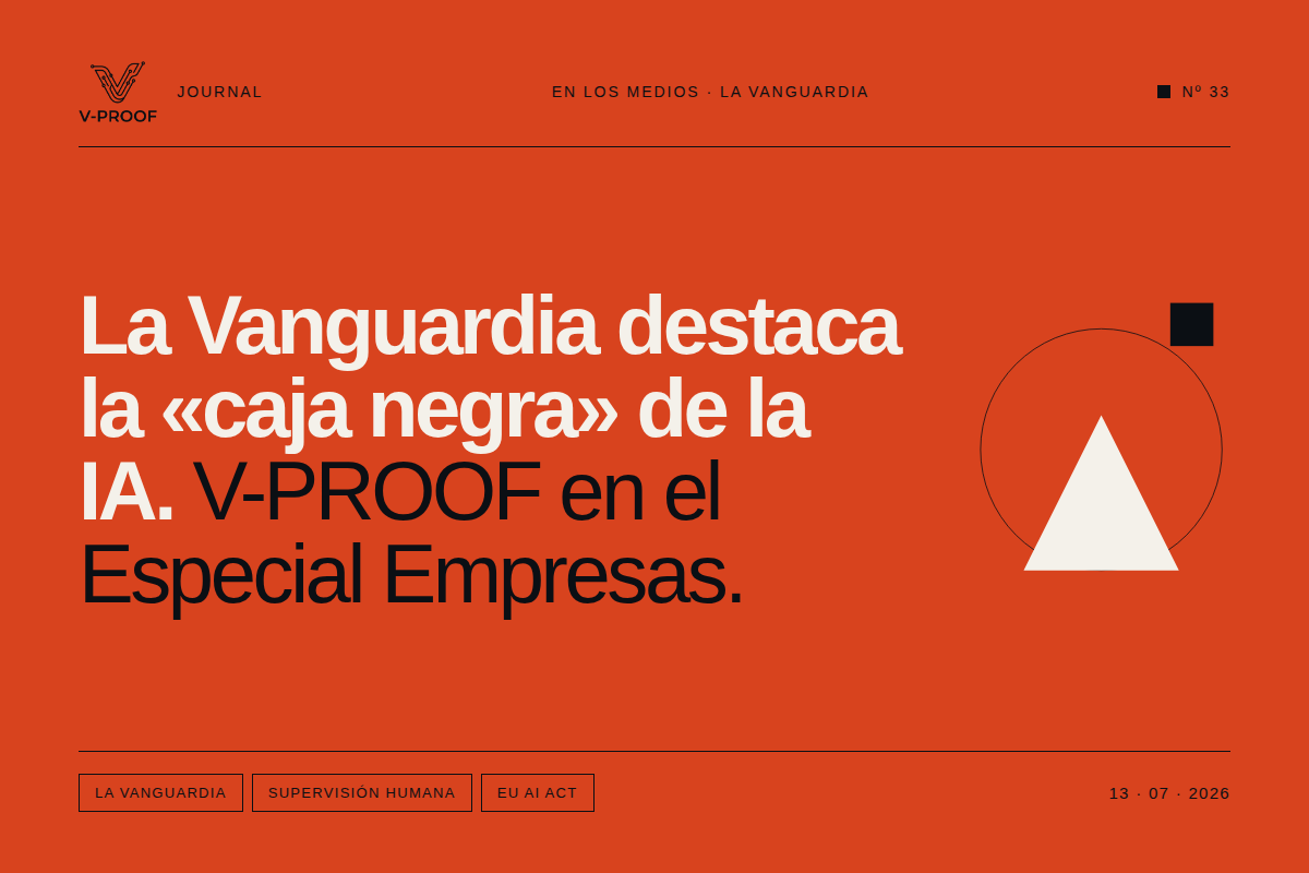 La Vanguardia destaca la "caja negra" de la IA: V-Proof Protocol en el Especial Empresas