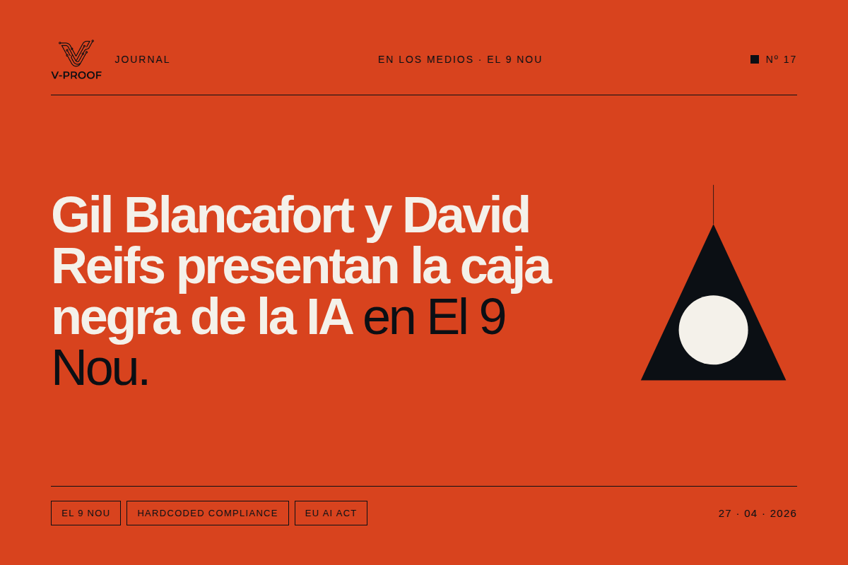 La prensa destaca la "caja negra" de la IA: V-Proof Protocol en El 9 Nou