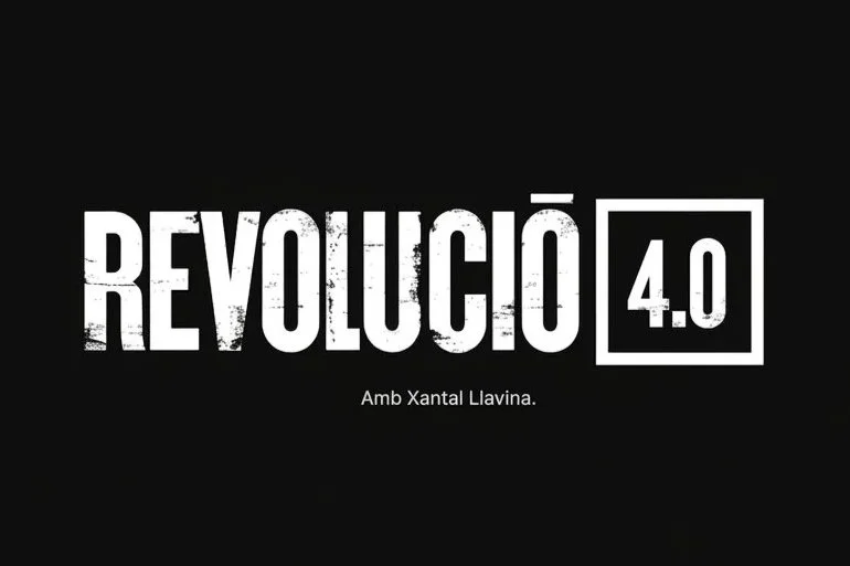 Texto en fondo negro que dice 'Revolución 4.0' y 'Amb Xantal Llavina'