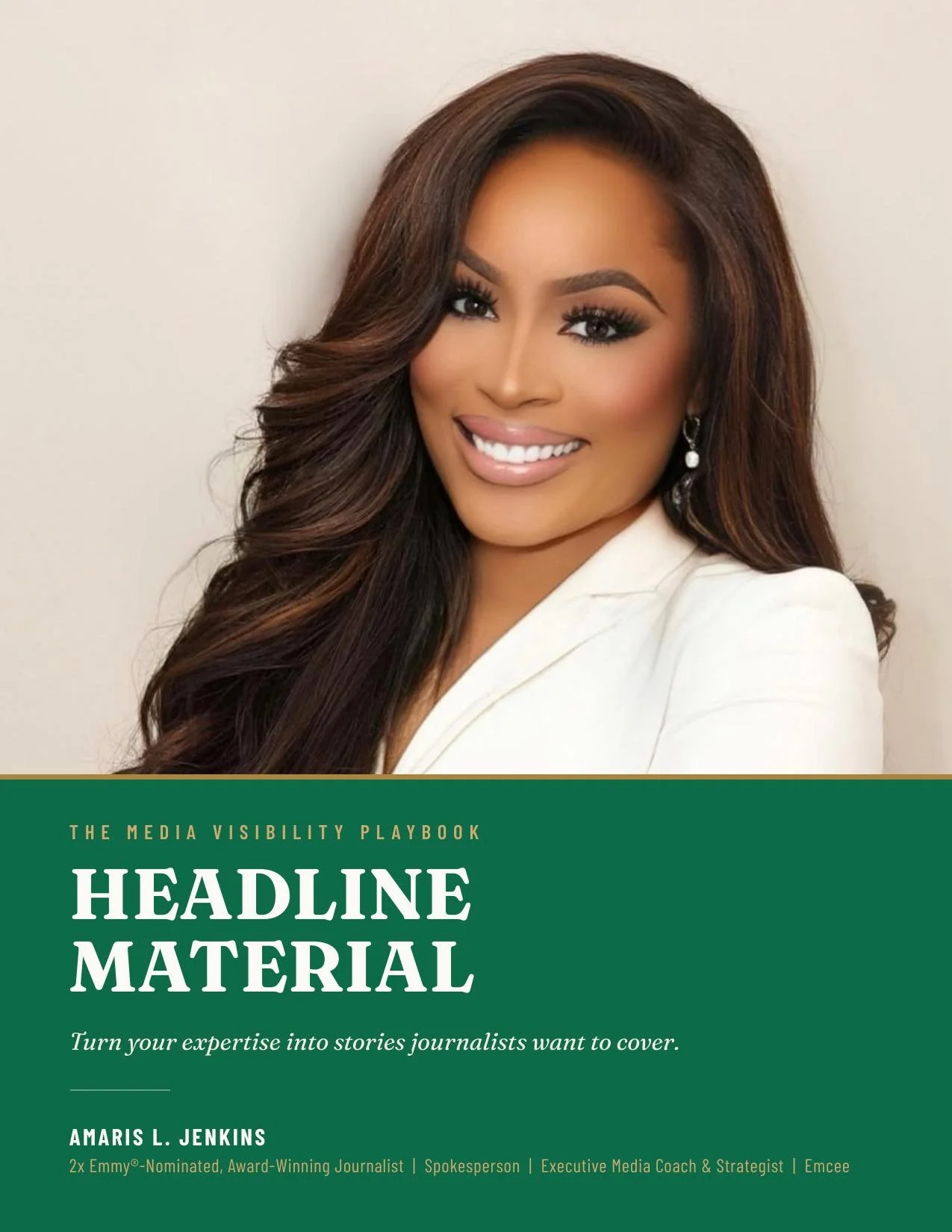 Headline Material: The Media Visibility Playbook