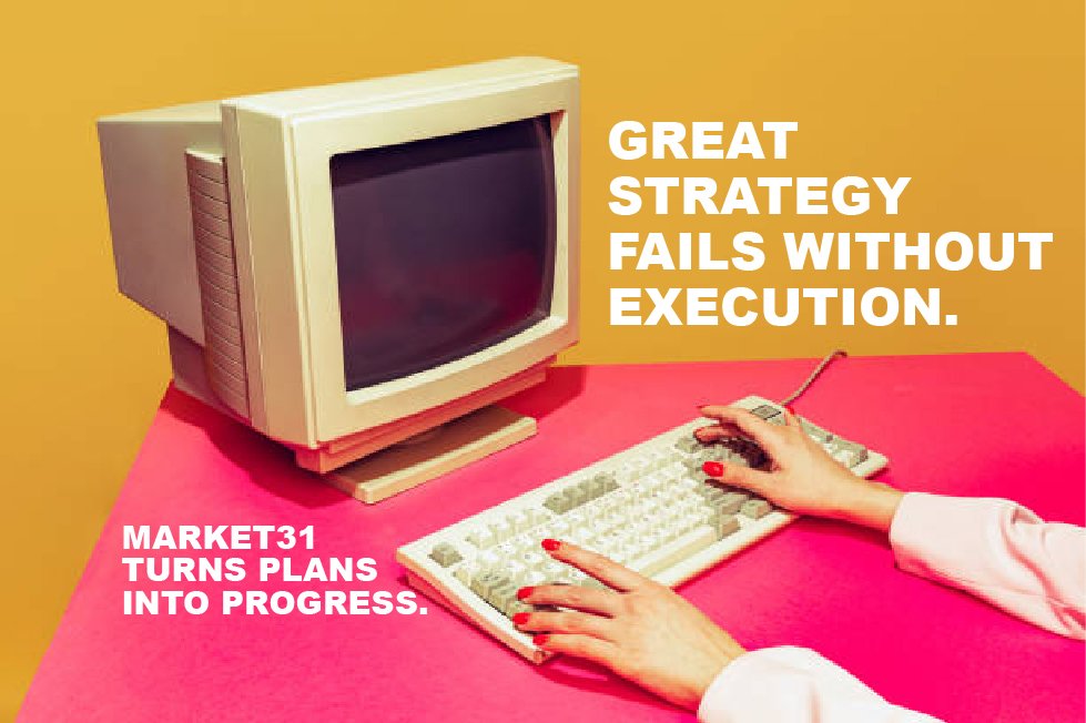 An old computer monitor and keyboard on a pink desk with yellow background. A person's hands with red nails typing on the keyboard. Text overlay says 'Great strategy fails without execution. Market31 turns plans into progress.'