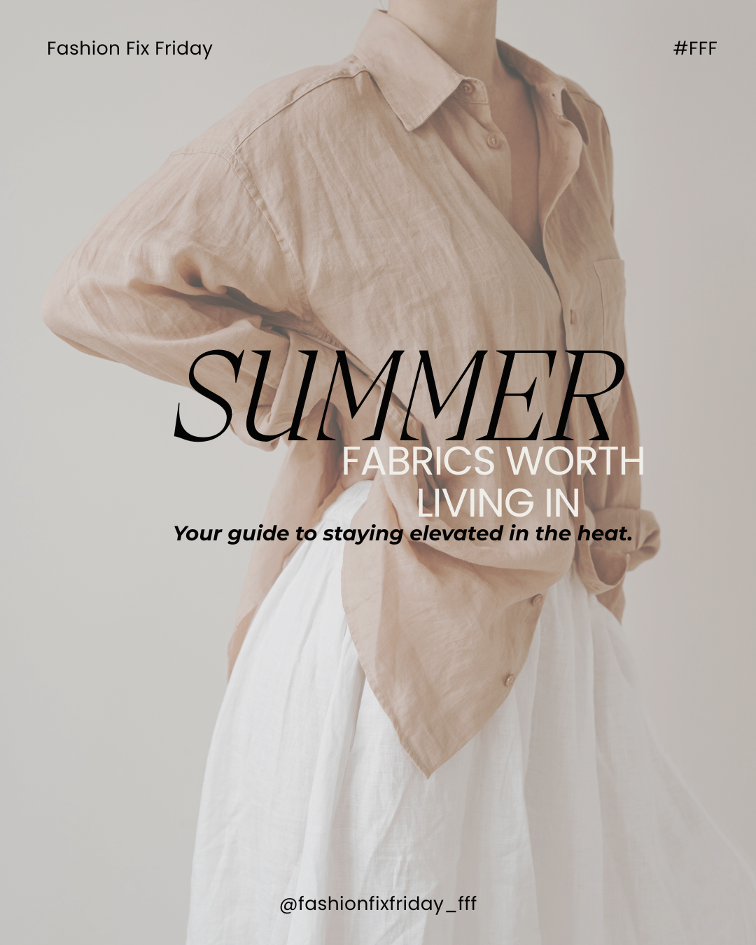 The Top 5 Fabrics to Wear This Summer
