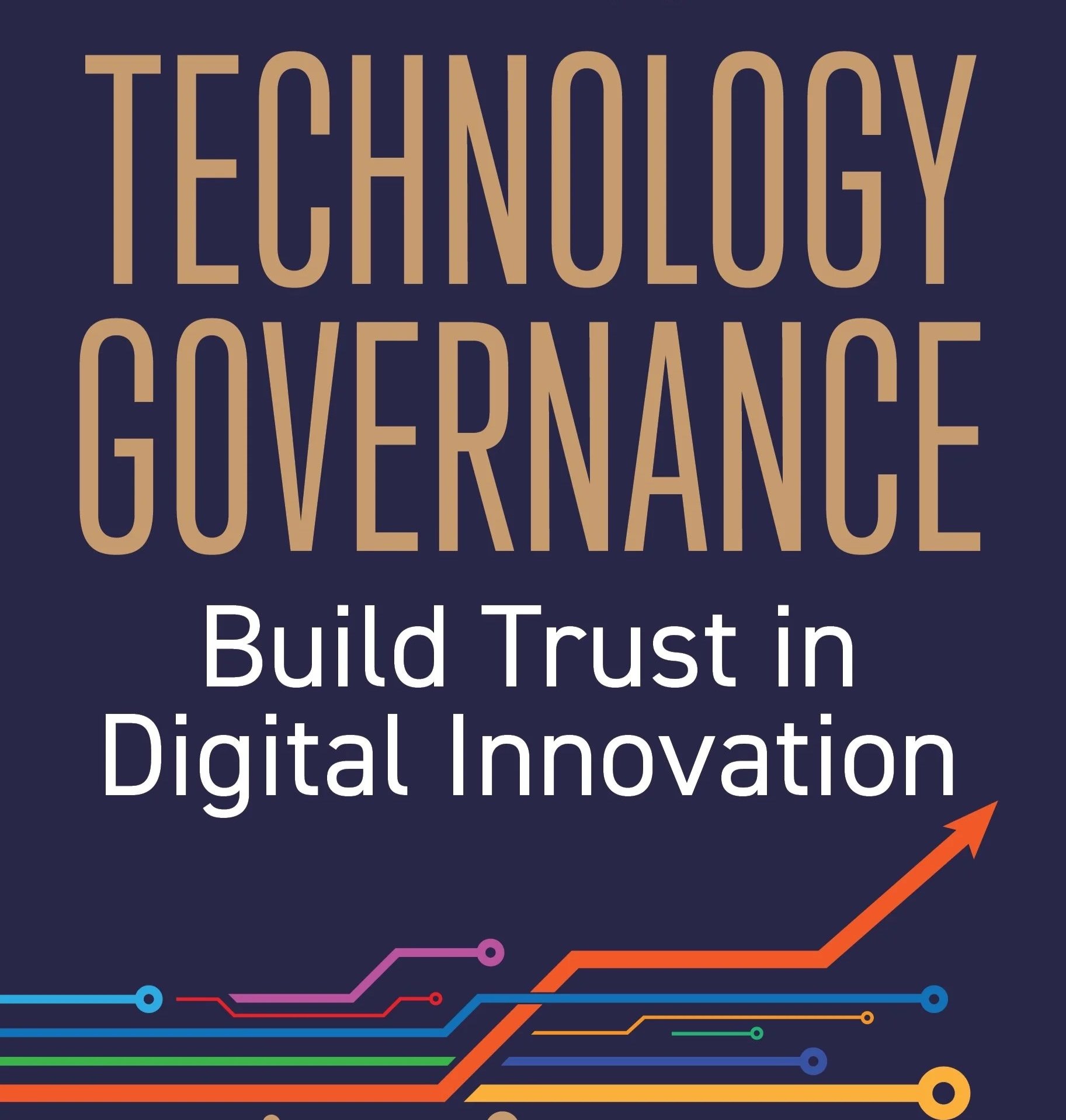 Book cover titled "Technology Governance: Build Trust in Digital Innovation" with colorful circuit line illustrations at the bottom.