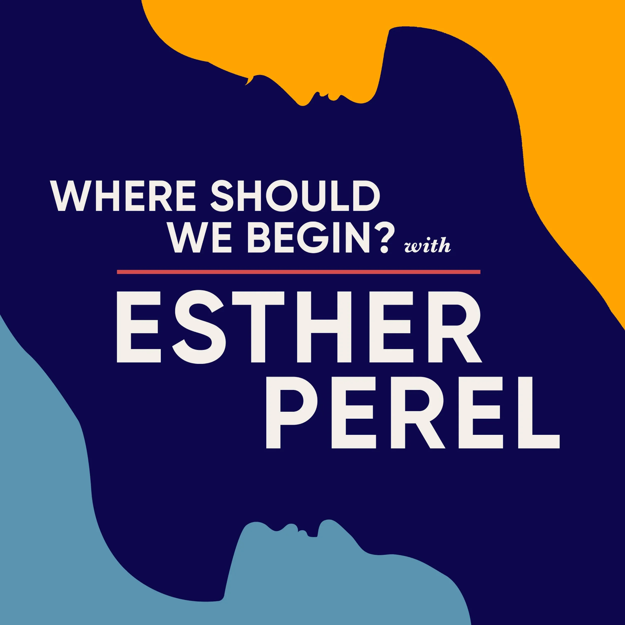 Where Should We Begin Podcast Cover