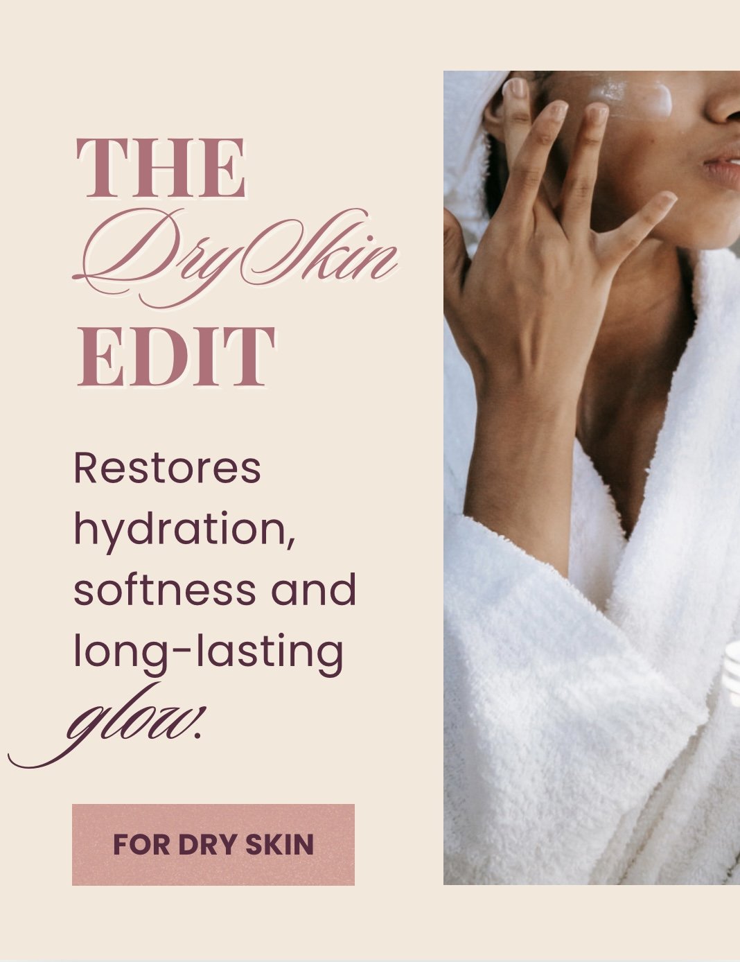 The Dry Skin Edit