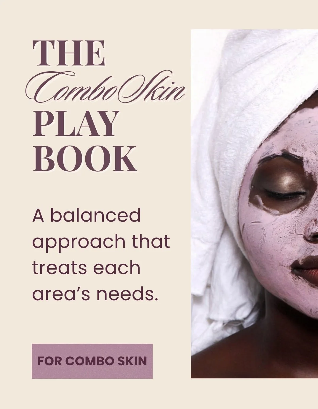 The Combination Skin Playbook