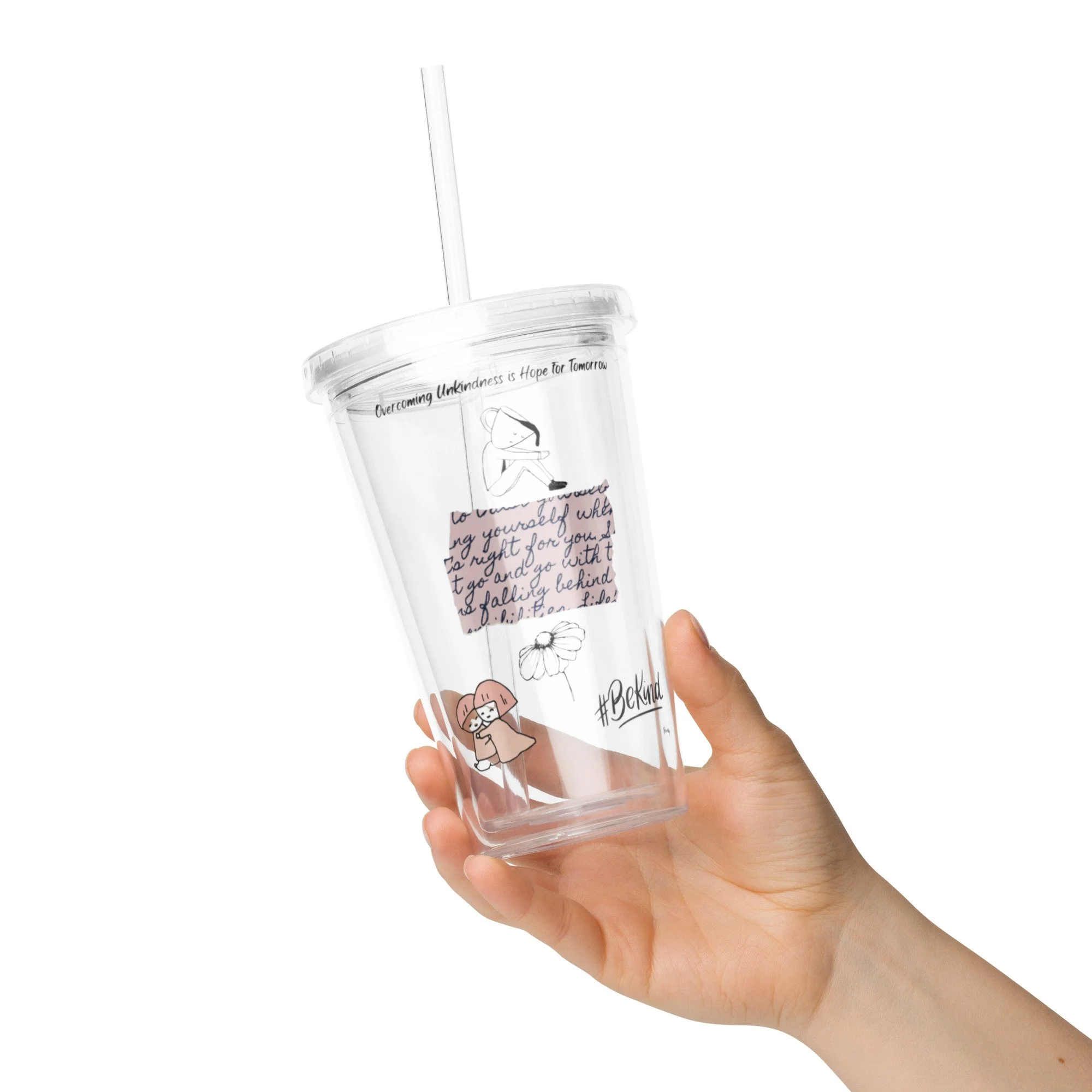 Bring Kindness to Your Day - Clear plastic tumbler