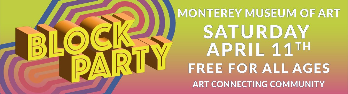 Monterey Museum of Art Block Party