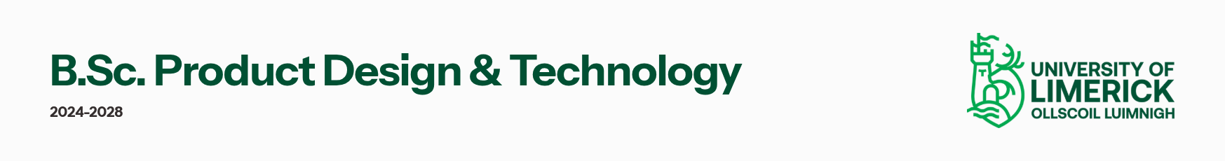 Banner for Bachelor of Science in Product Design & Technology program at University of Limerick, 2024-2028.