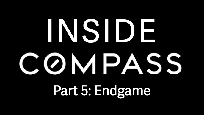 Inside Compass — Part 5: Endgame