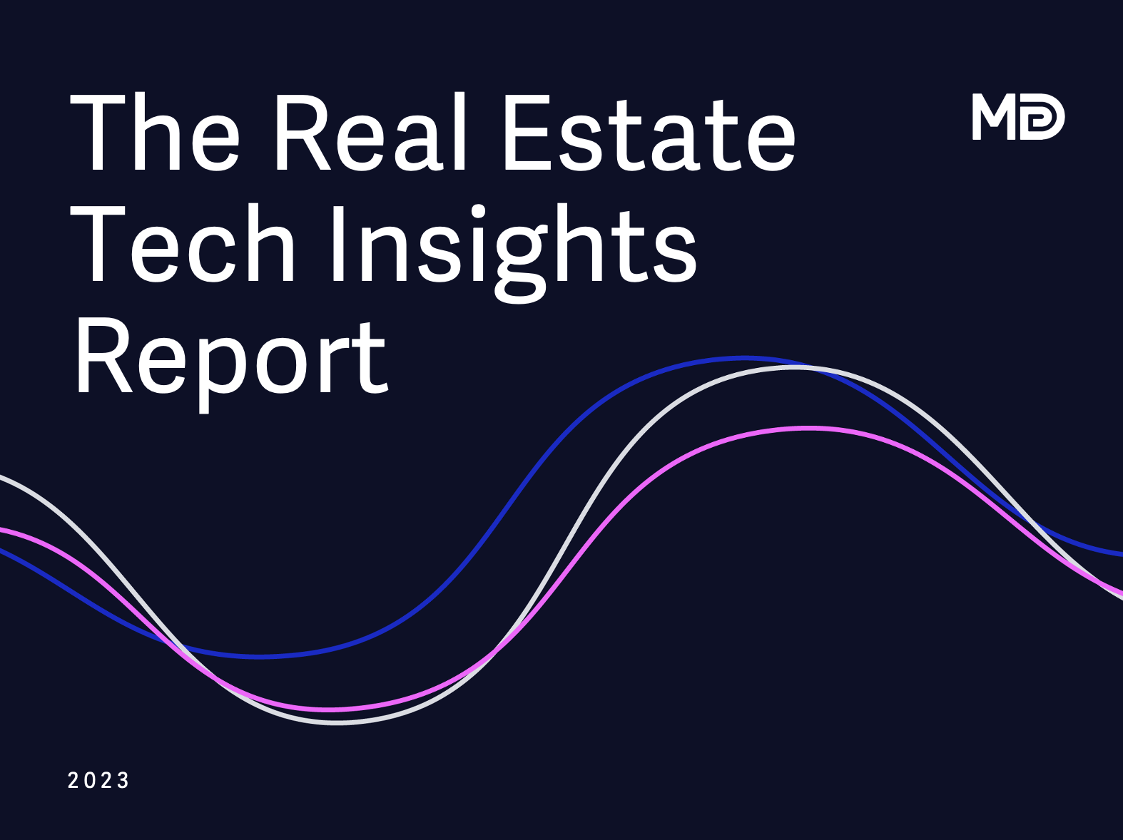 The Real Estate Tech Insights Report