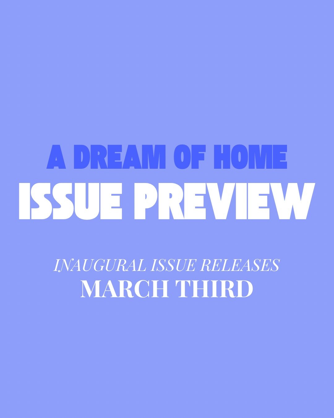 Our inaugural issue, A Dream of Home is less than a week away! 

This issue is a literary examination into Afrodiasporic configurations of home as shaped by memory, upbringing, and placemaking. In this interview featured in the issue, our editor-in-c