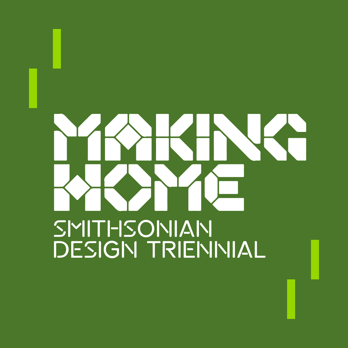 Making Home: Smithsonian Design Triennial Exhibition