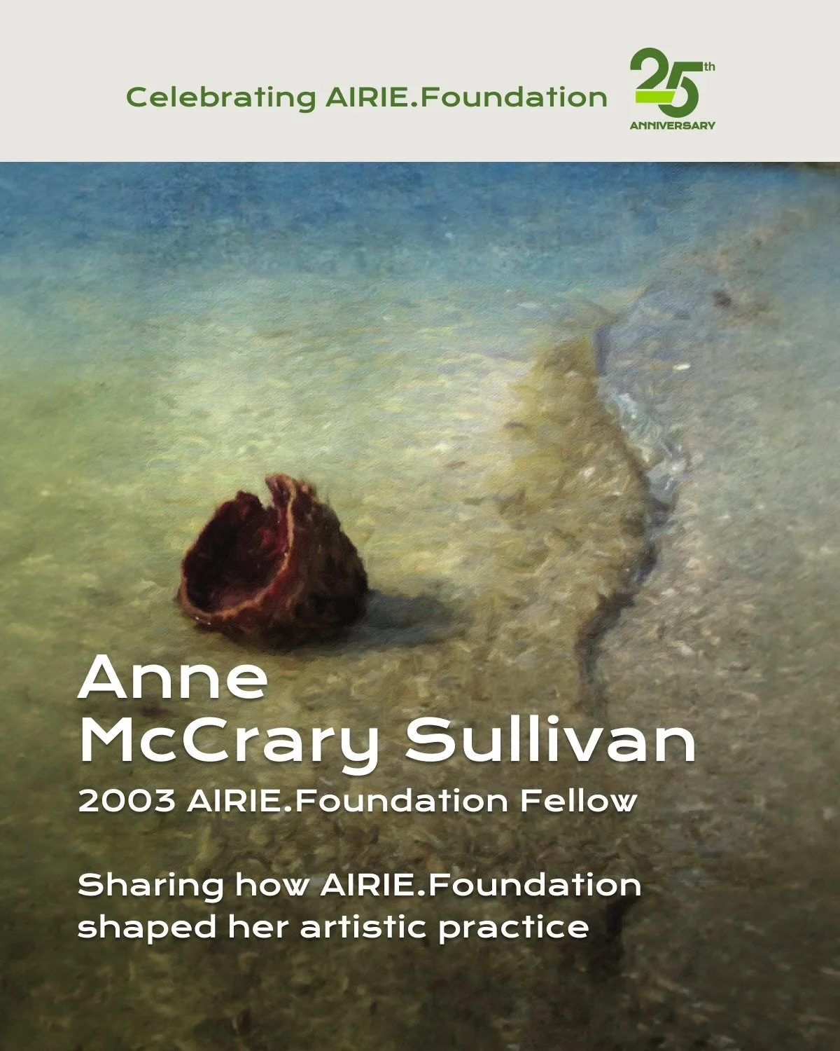 As part of AIRIE.Foundation&rsquo;s 25th anniversary, artists reflect on how their time in residence continues to shape their work.

In 2003, Anne McCrary Sullivan @ams_poet joined AIRIE.Foundation, beginning a long-term engagement with the Greater E