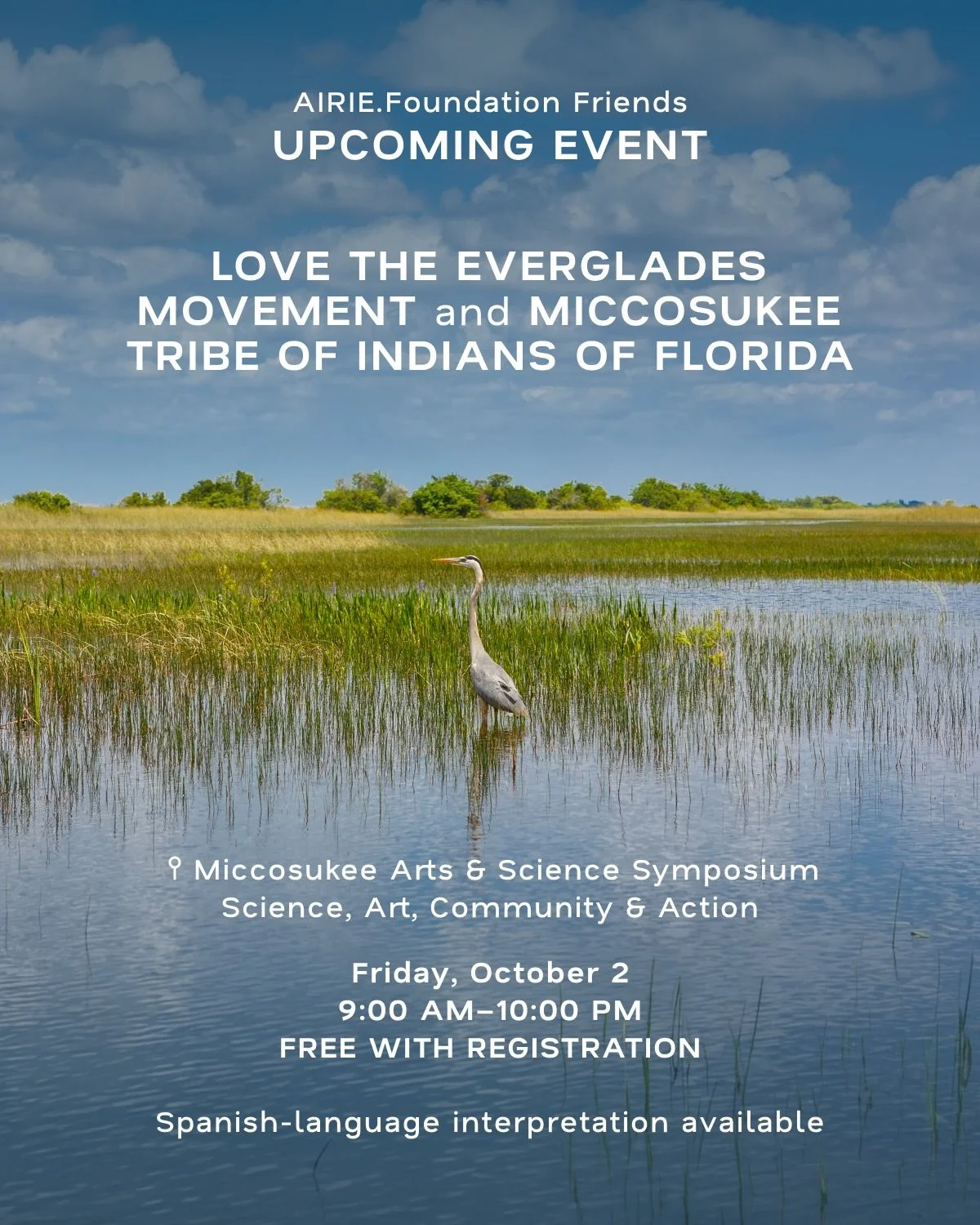 AIRIE.Foundation friends @love_the_everglades and the Miccosukee Tribe of Indians of Florida are hosting the Miccosukee Arts &amp; Science Symposium 2026, a free event exploring the Everglades through science, art, community, and action.

Connect wit