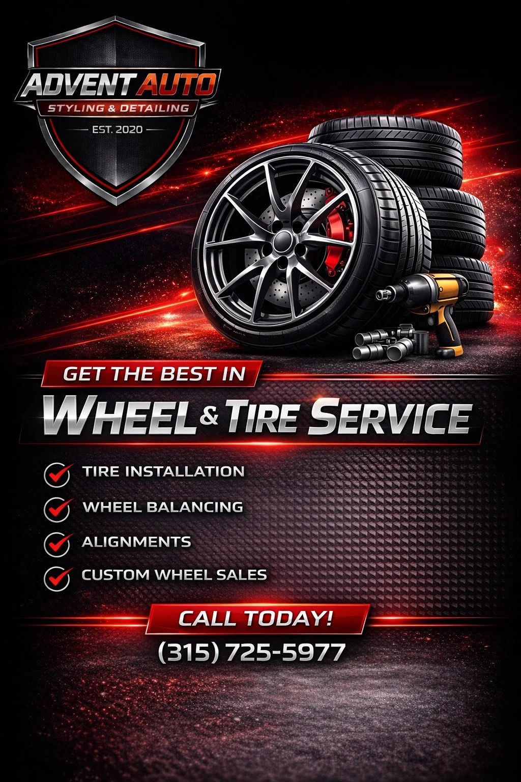 A promotional flyer for Advent Auto, an auto service center. Features a stack of tires, a wheel, a drill, and tire accessories on a black and red background. The flyer advertises wheel and tire services including tire installation, wheel balancing, alignments, and custom wheel sales. It includes the company's logo, establishment year (2020), and a contact number (315-725-5977) with a call to action to call today.