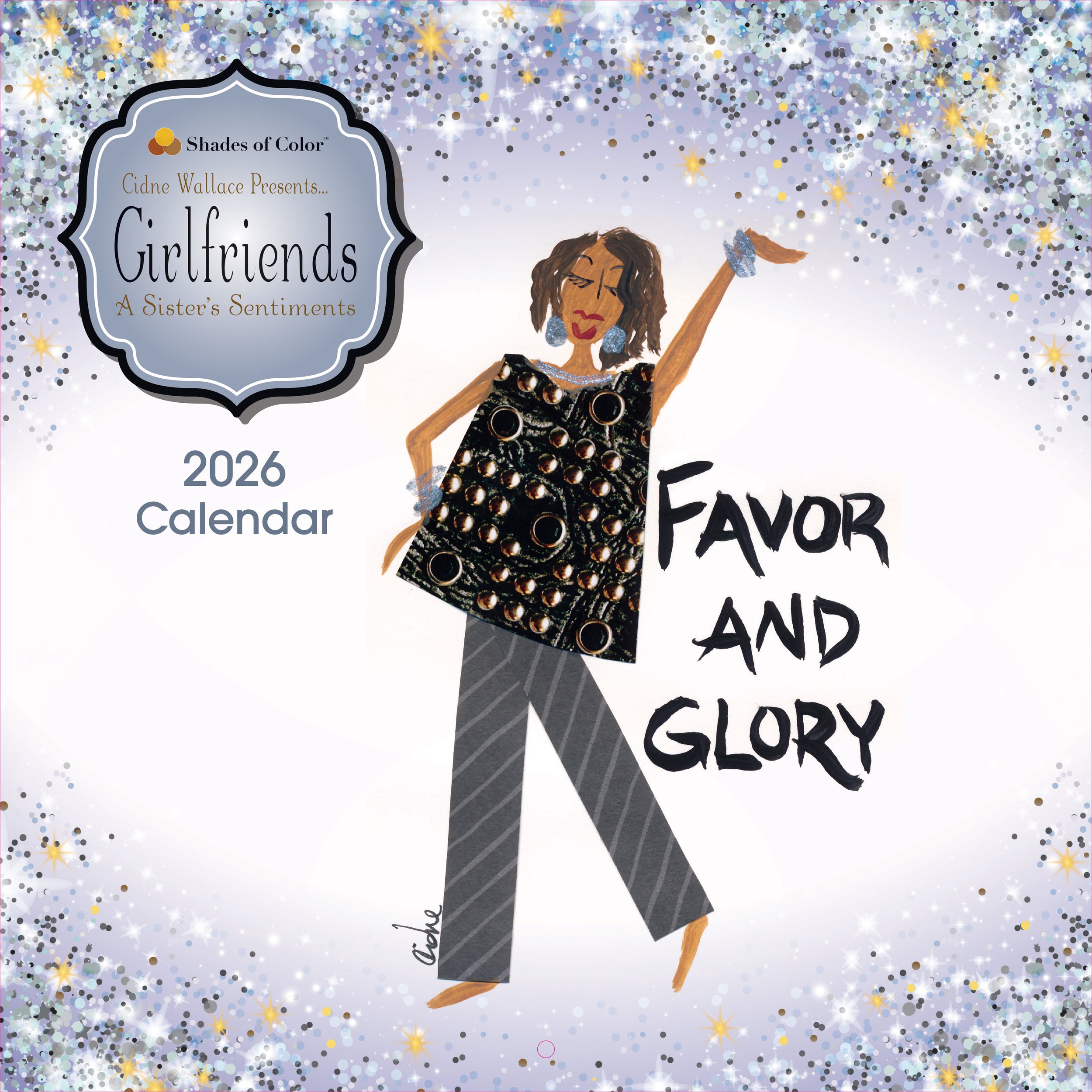 Favor & Glory: Girlfriends, A Sister’s Sentiments