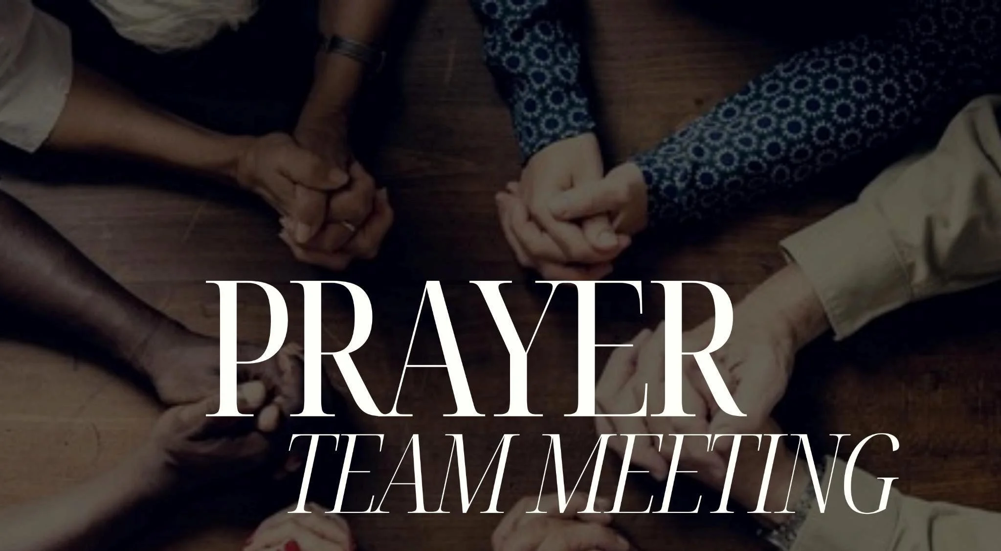 Prayer Meeting at two locations