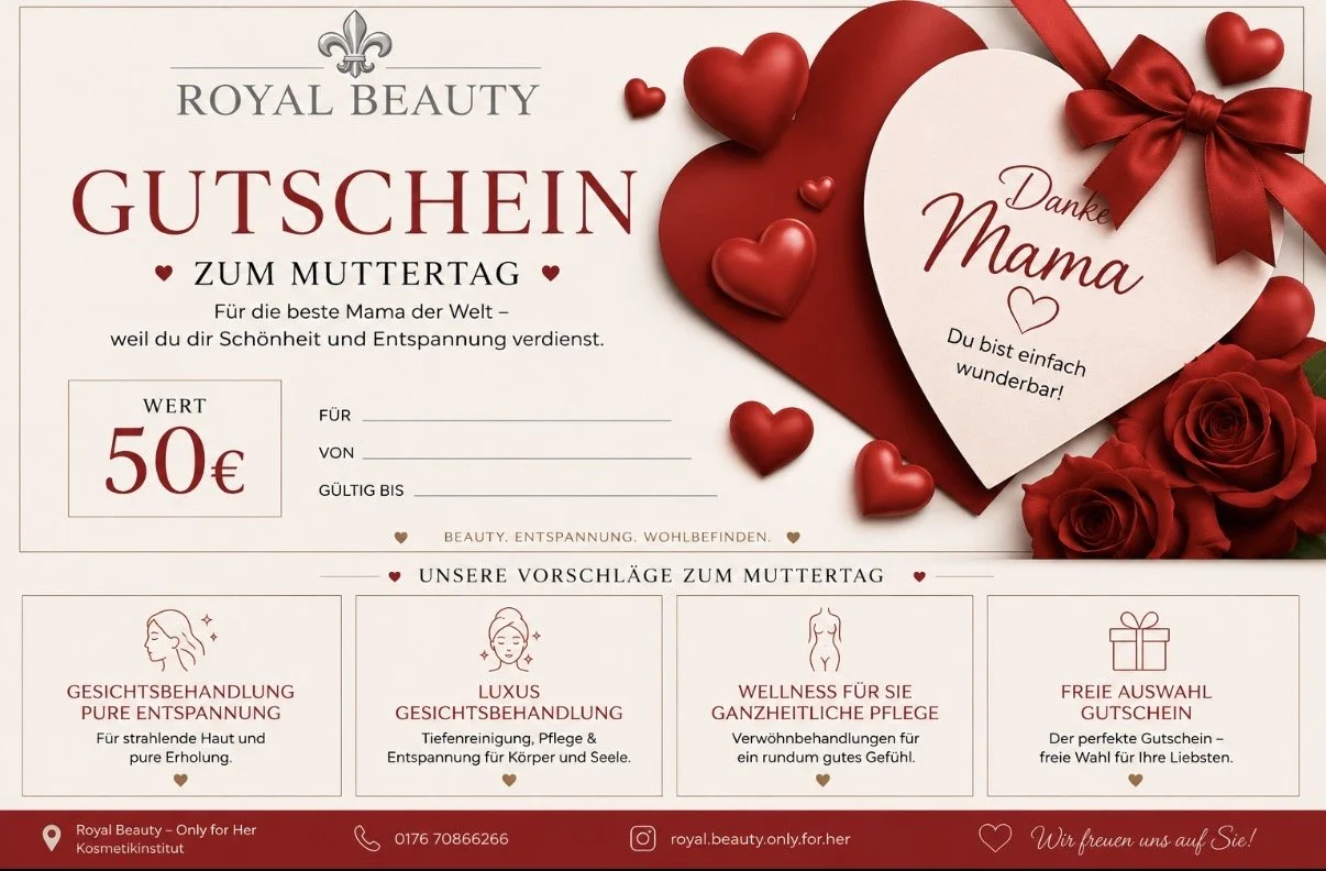 🌷 Muttertags-Special bei Royal Beauty – Only for Her 🌷