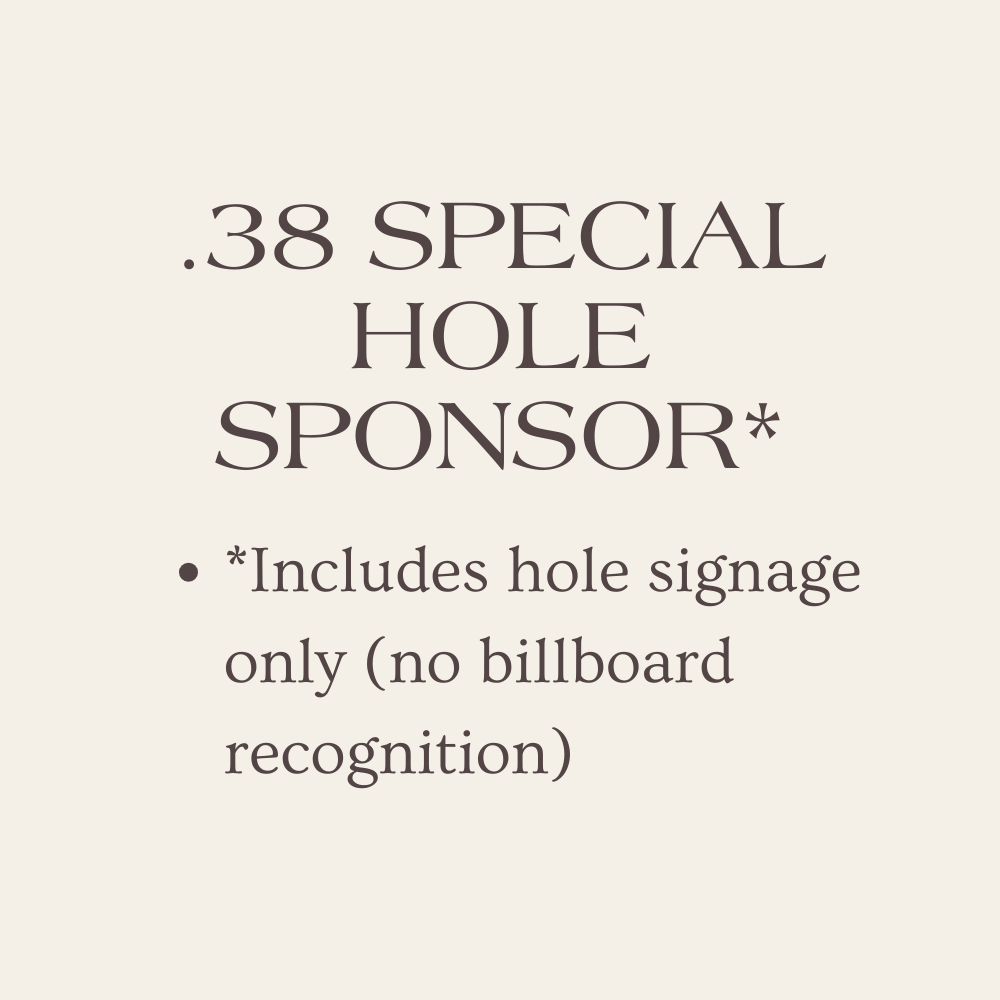 .38 Special Hole sponsor*