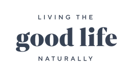 Text that reads 'Living the good life naturally'