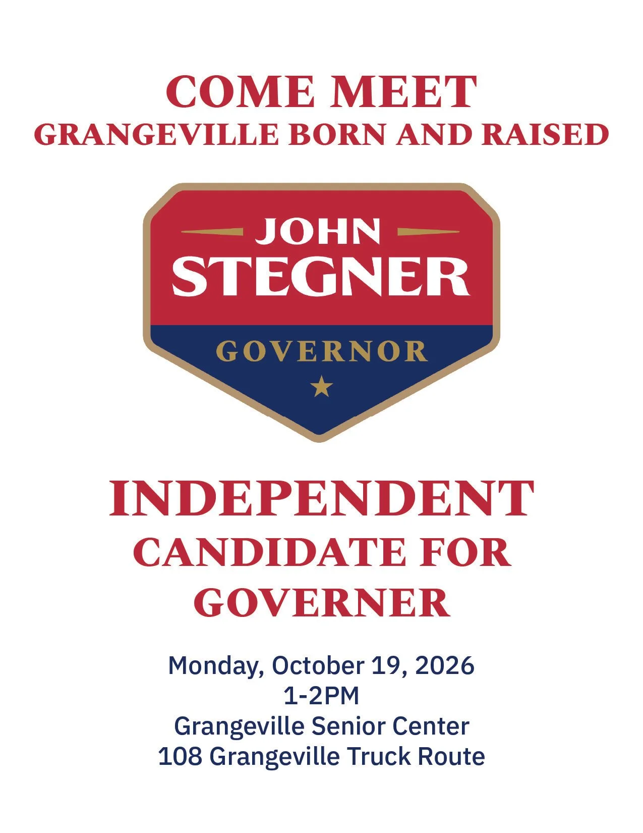 Come meet Grangeville born and raised independent candidate for Governor, John Stegner