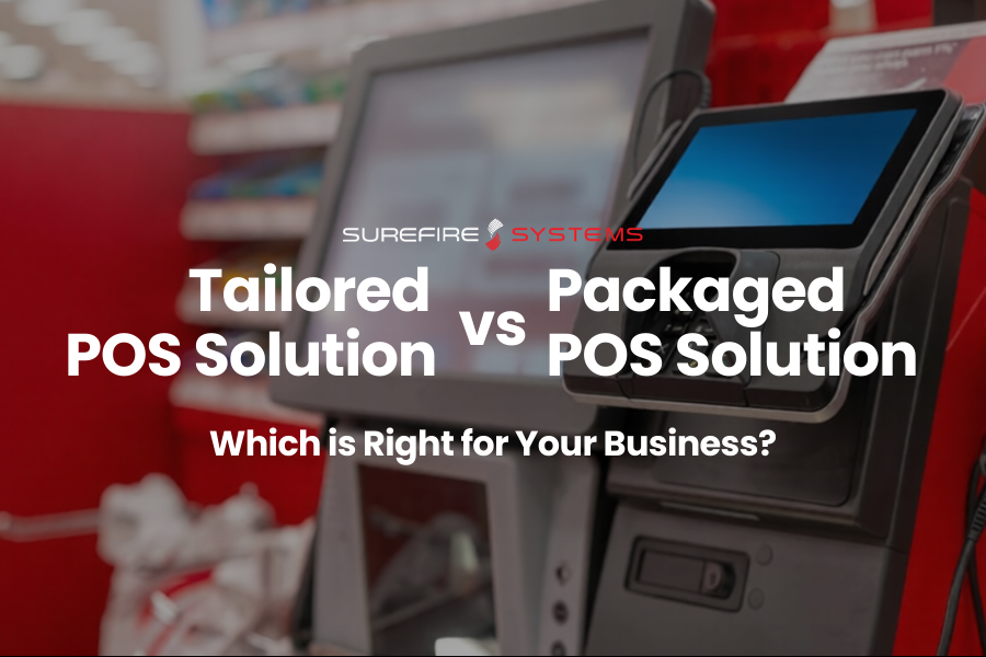 Tailored POS Solution vs Packaged POS Solution