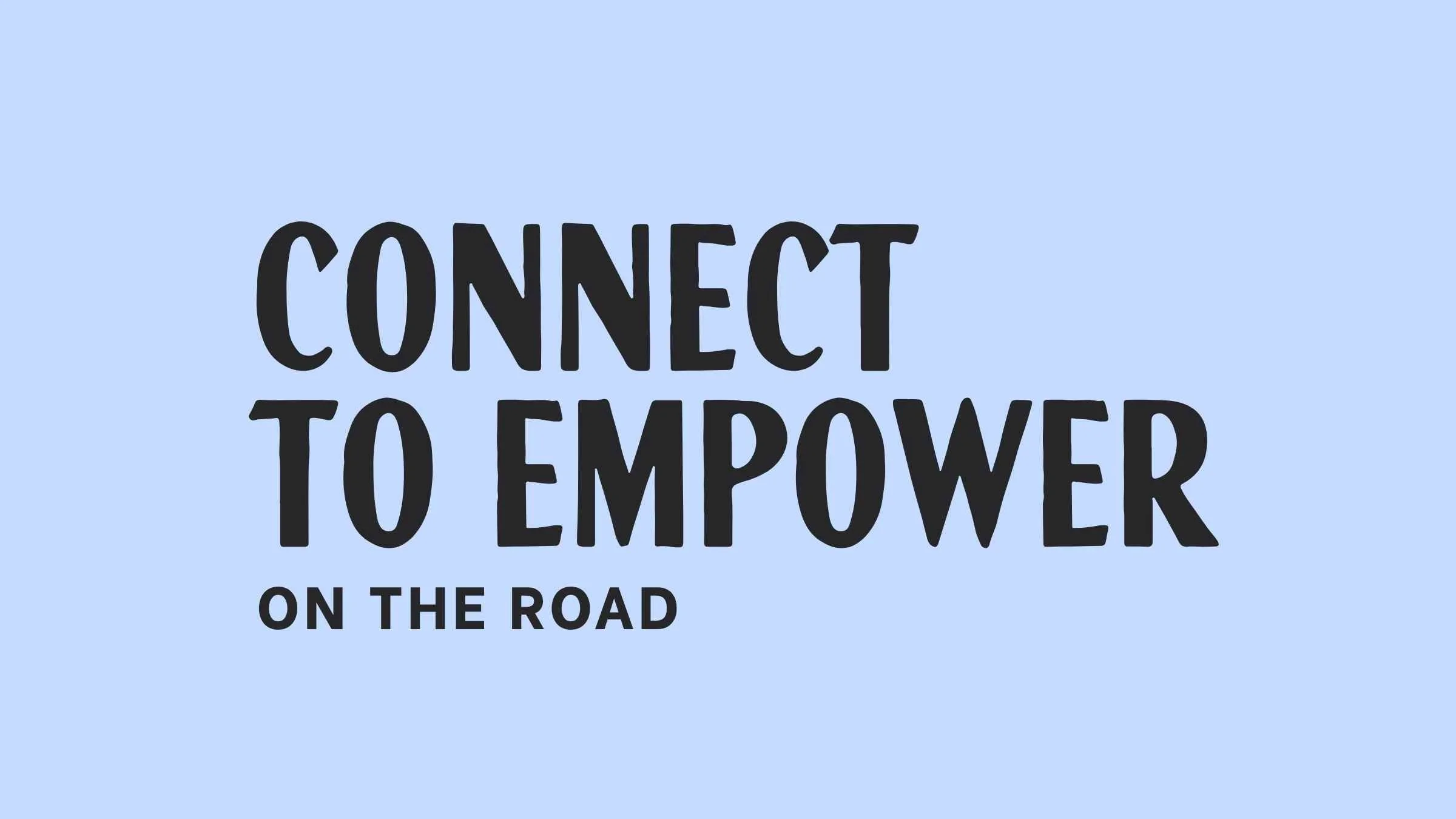 Connect to Empower On the Road graphic promoting intimate spiritual community gatherings and live conversations