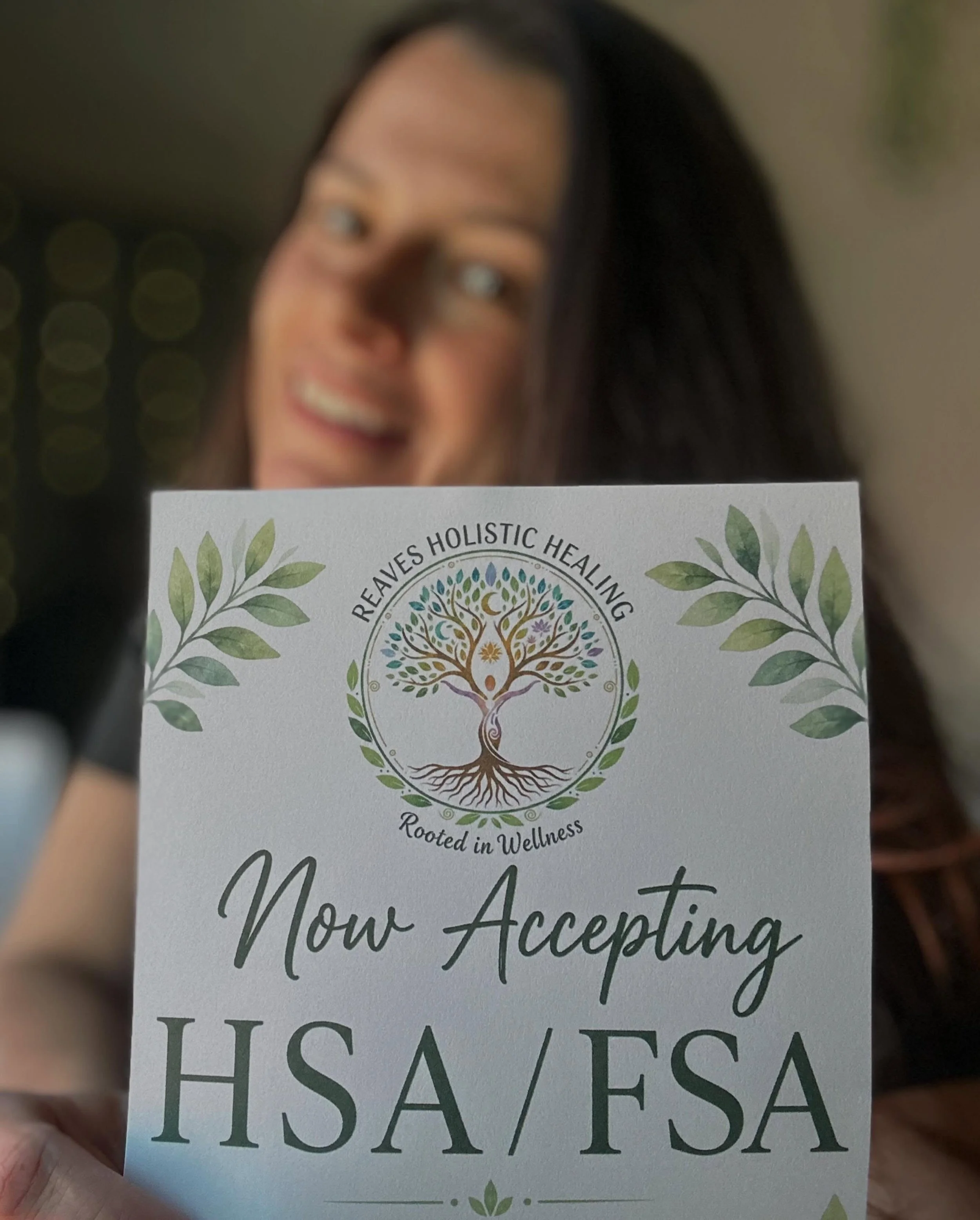 Exciting news! 🌿 Happy June! 🎉
Reaves Holistic Healing is now accepting HSA/FSA payments! You can now use your Health Savings Account or Flexible Spending Account toward eligible wellness services and invest in your health naturally.

Your wellness