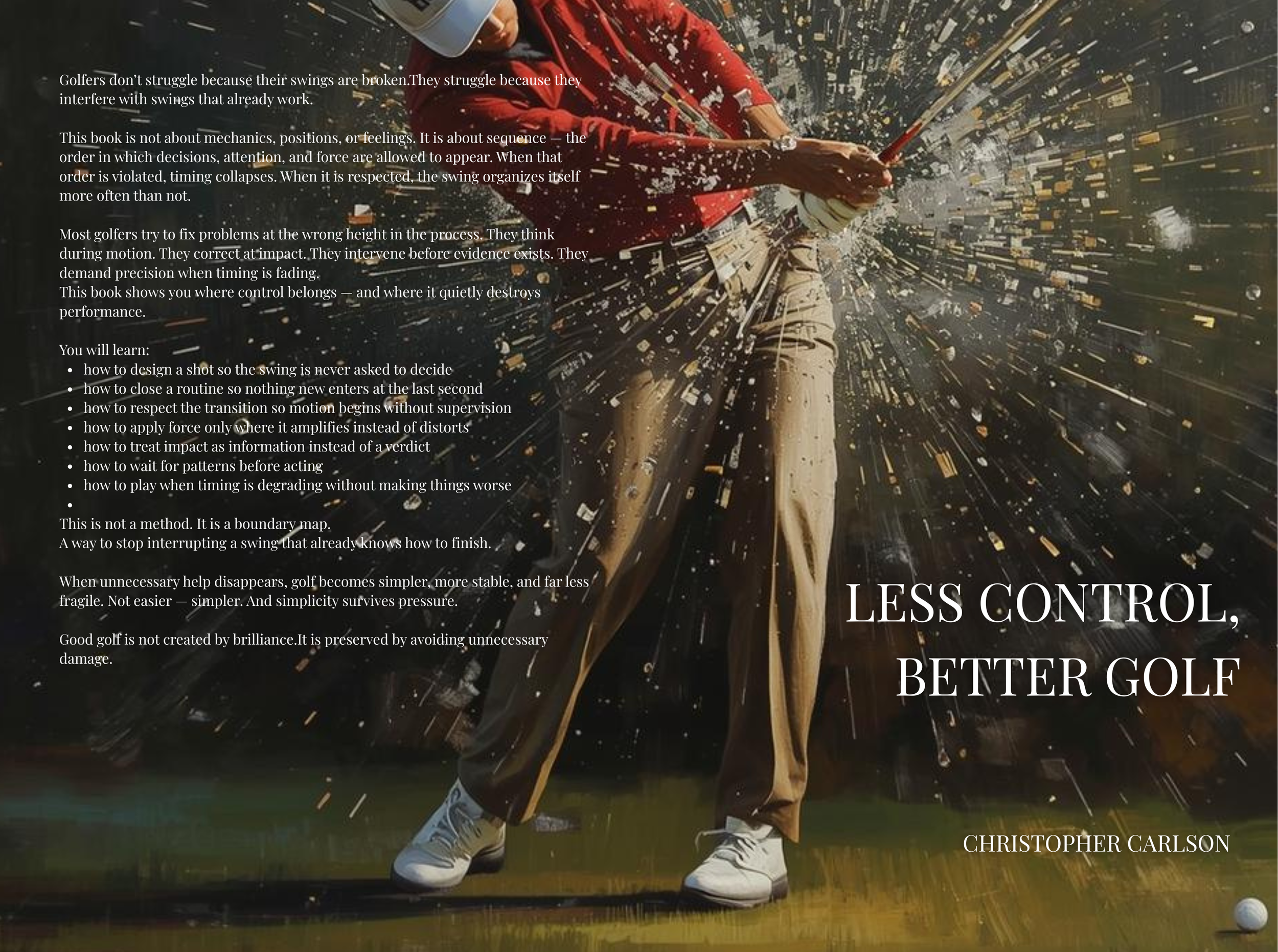 A golfer in red shirt and beige pants hitting a golf ball, with a dynamic, abstract background of exploding sparks and streaks. Text overlays include phrases like 'Less Control, Better Golf' and details about golf techniques, attributed to Christophe