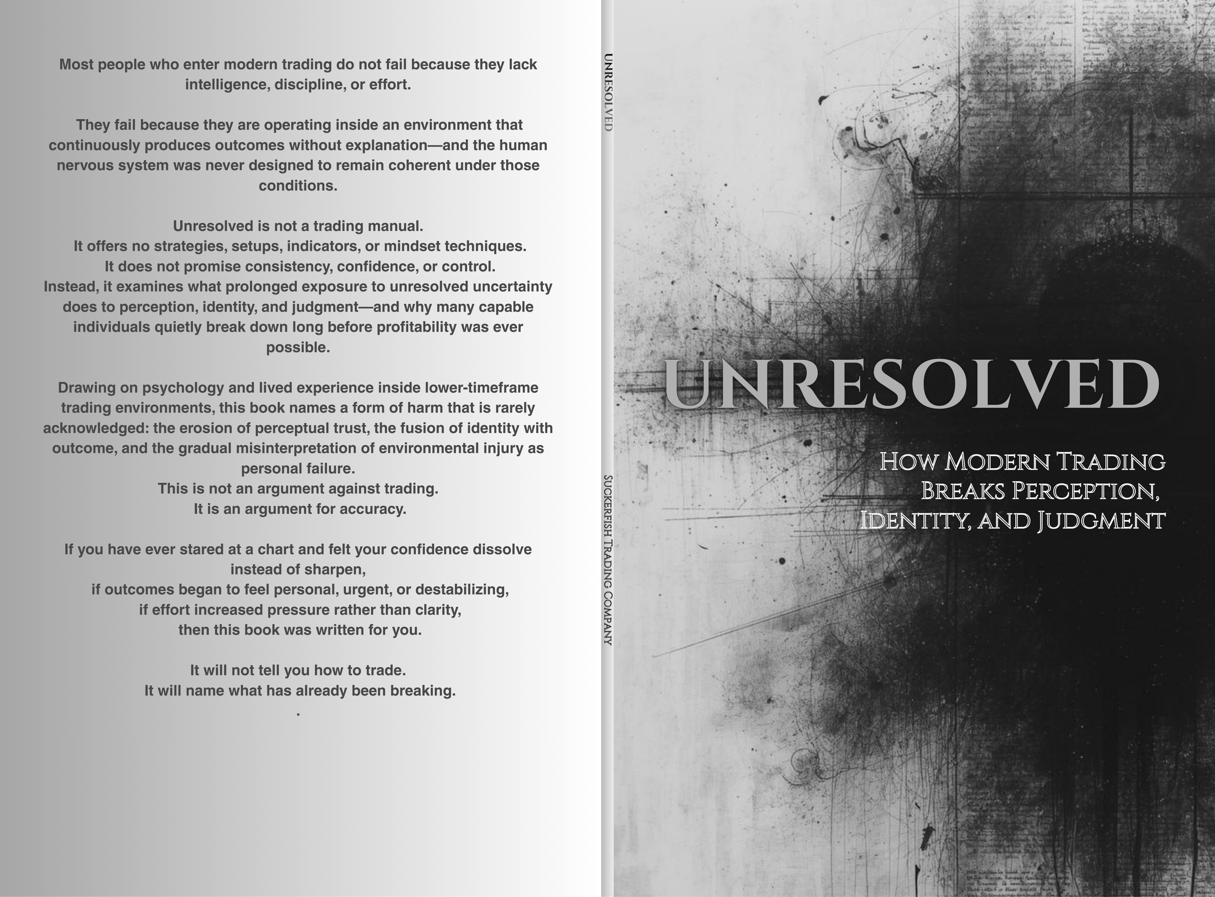 Book cover titled 'Unresolved: How Modern Trading Breaks Perception, Identity, and Judgment' with an abstract black and gray design.