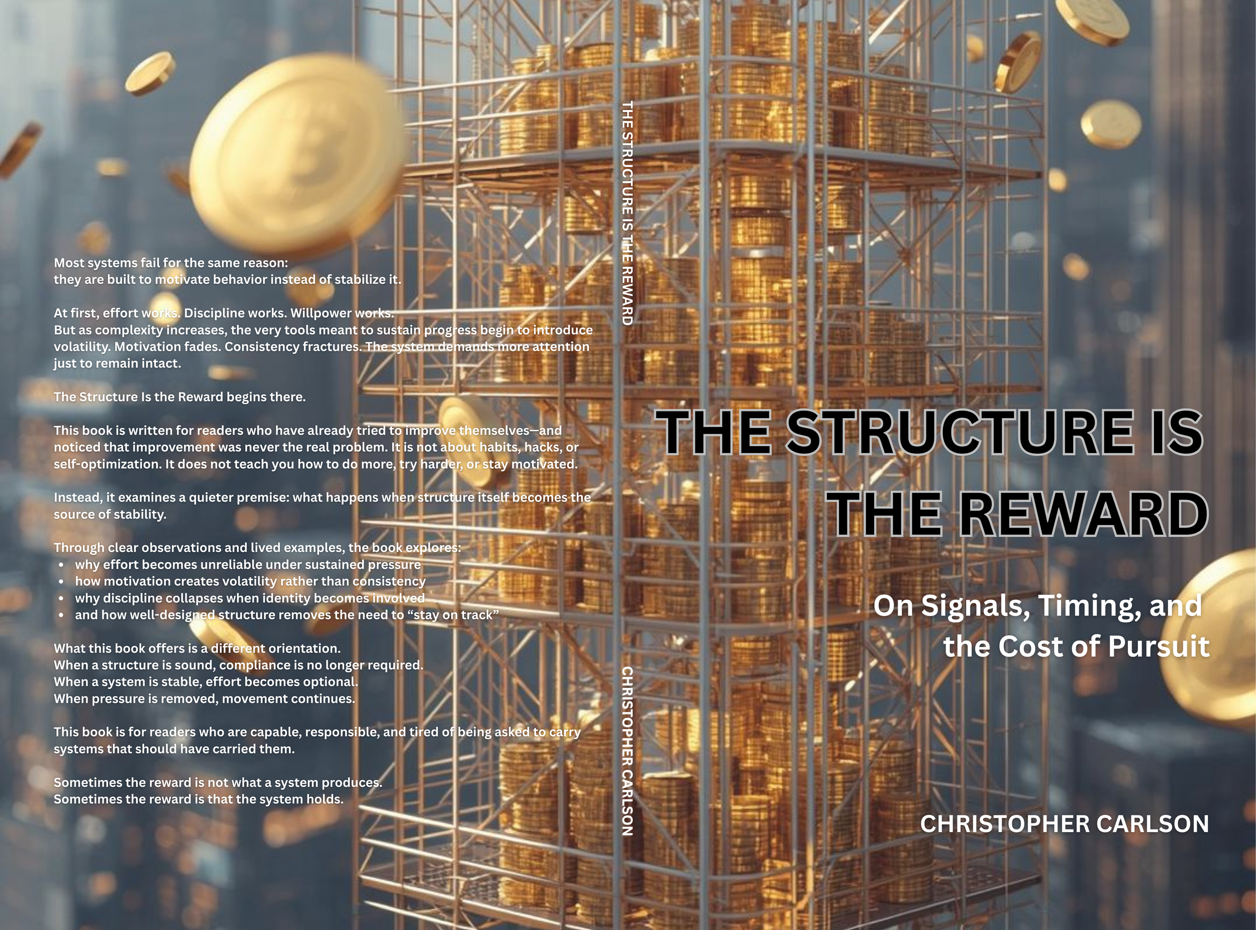 Book cover titled 'The Structure is the Reward: On Signals, Timing, and the Cost of Pursuit' by Christopher Carlson, featuring an image of gold coins stacked and floating around a metal structure in a city background.