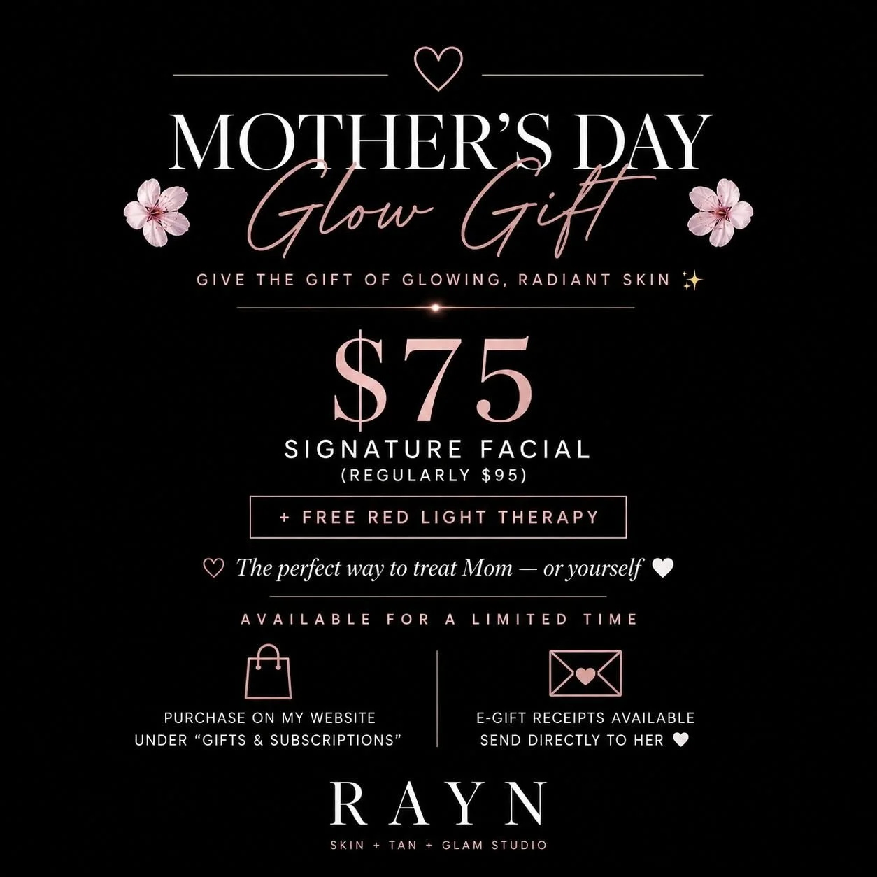 🌸 MOTHER&rsquo;S DAY GLOW GIFT 🌸

Give the gift of glowing, radiant skin ✨

Signature Facial &ndash; $75 (regularly $95)

* FREE Red Light Therapy

The perfect way to treat Mom &mdash; or yourself 🤍

Available for a limited time

Purchase on my we