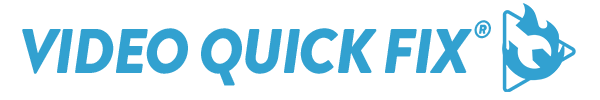 Video Quick Fix