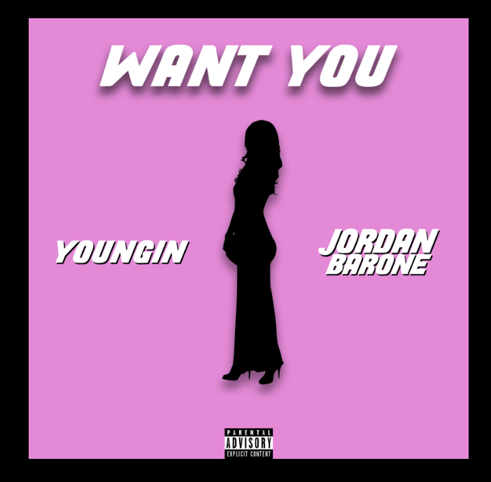 Jordan Barone Features on Staten Island Native Youngin's New Single "Want You"