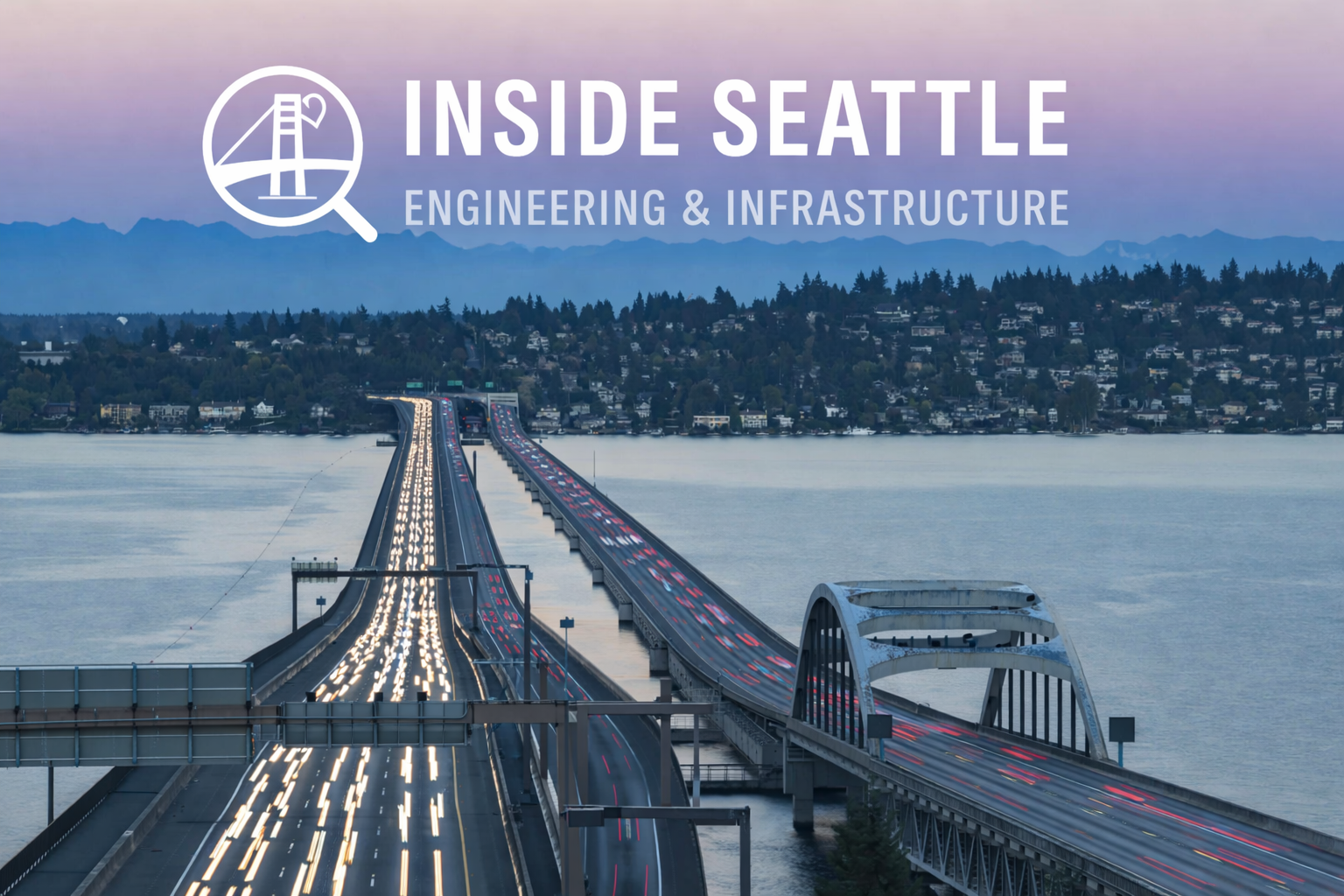 A view of the Seattle bridge at dusk with light trails from cars crossing over a body of water and mountains in the background, with text overlay about inside Seattle engineering and infrastructure.
