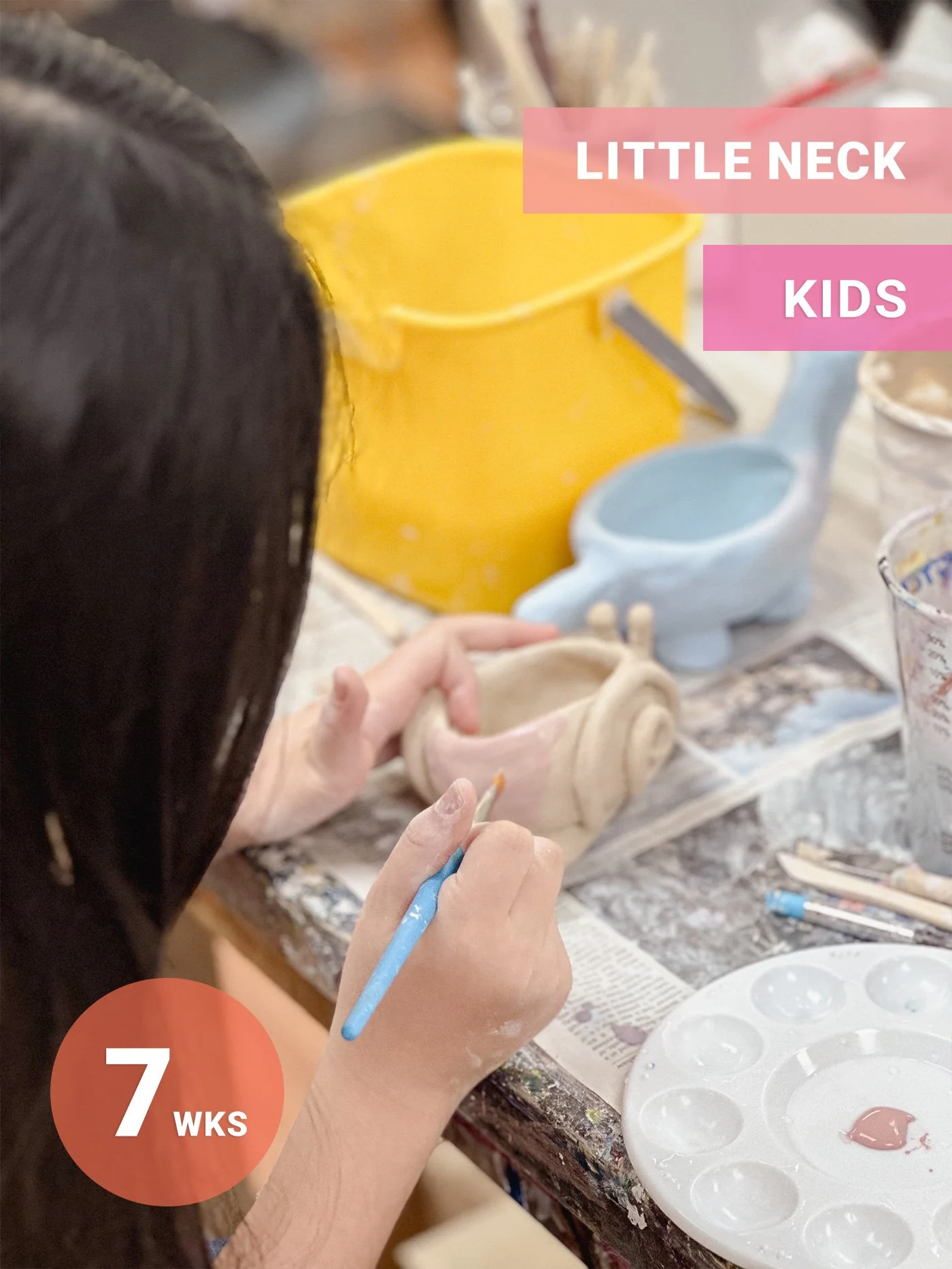 [Little Neck] Kids Hand-Building · 7-Weeks