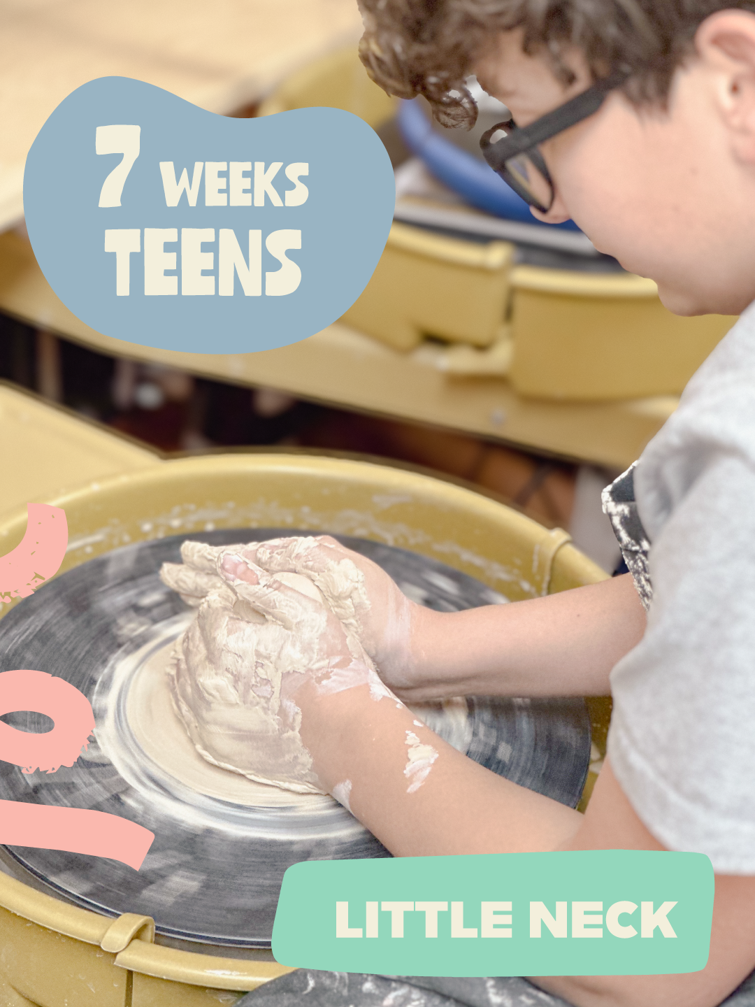 [Teens] Wheel Throwing & Hand-Building · 7 Weeks