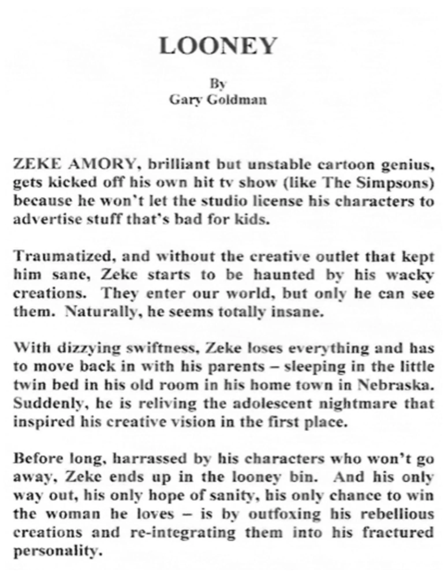 "Looney" Treatment and Summary