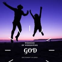 Silhouettes of a person and a child jumping with arms raised against a sunset sky, text reads 'Weekend of Worshiping God, Encouragement in Christ'.