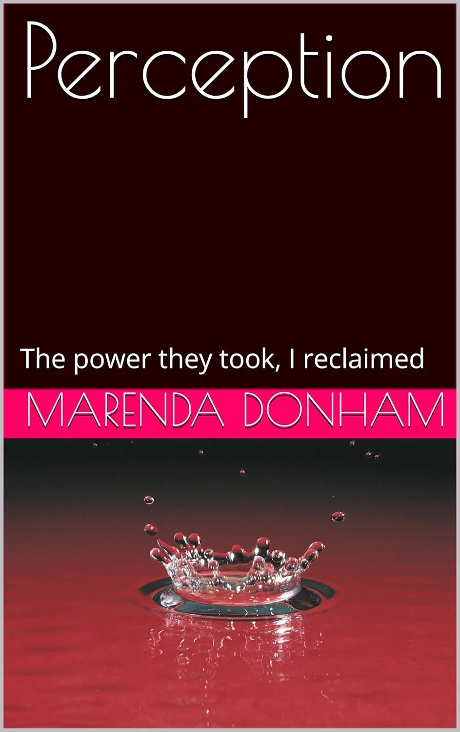 The book cover for 'Perception' by Marenda Donham, featuring a dark red background with a splash of water in the foreground and the author's name highlighted in pink.